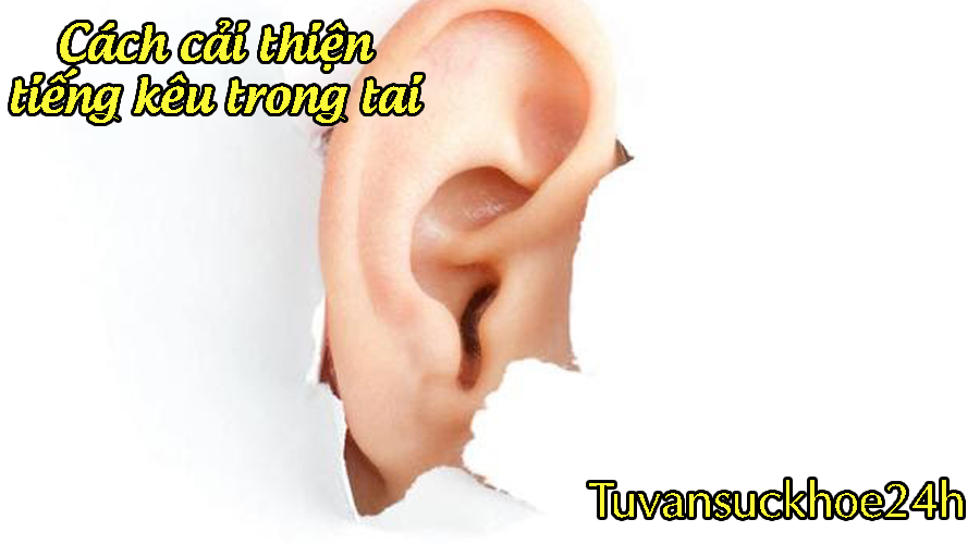 Lỗ tai có tiếng kêu là tình trạng phổ biến